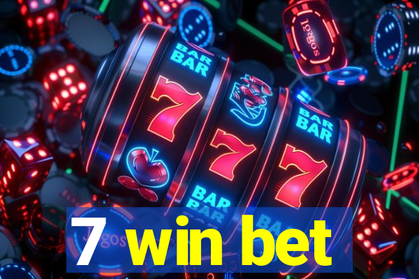 7 win bet